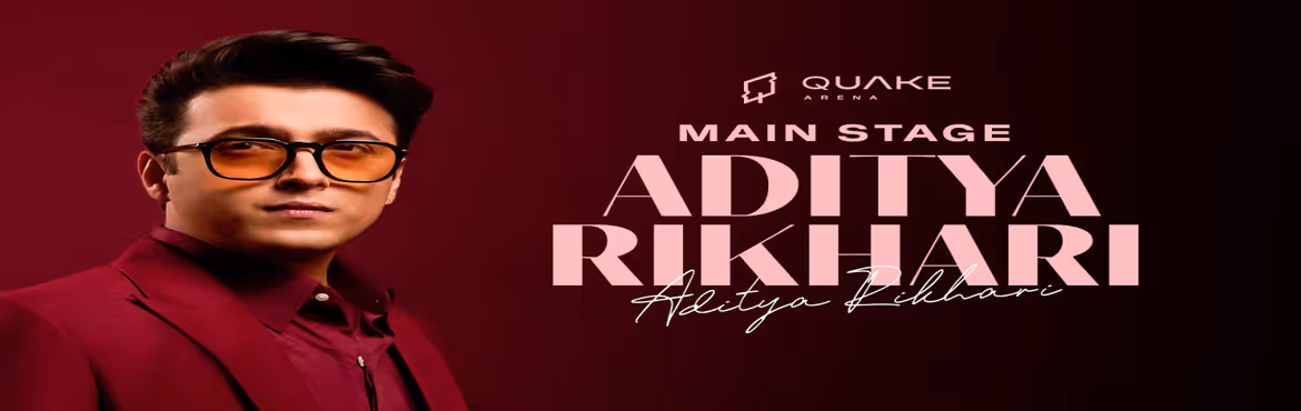 Aditya Rikhari - Main Stage Live At Quake Arena