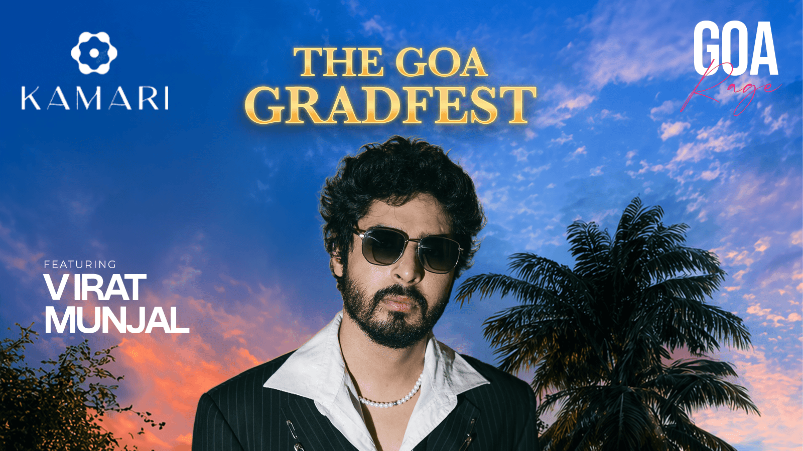 The Goa Gradfest: Kamari x Virat Munjal