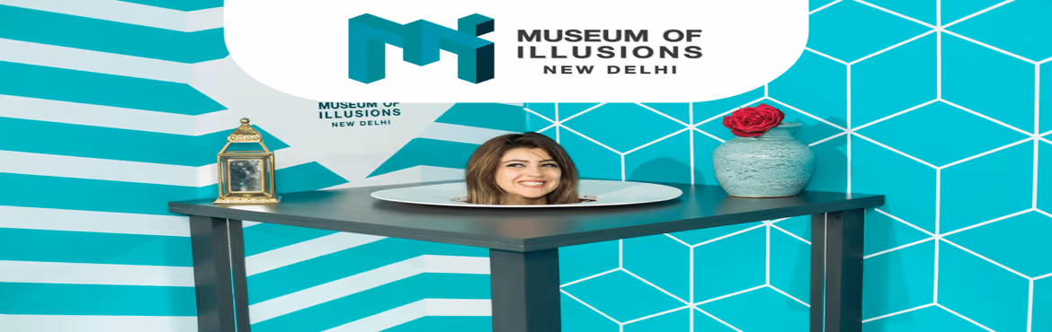 Museum of Illusions - New Delhi